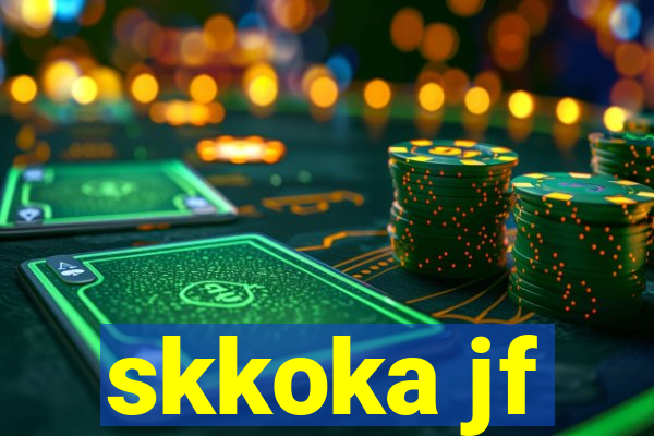 skkoka jf